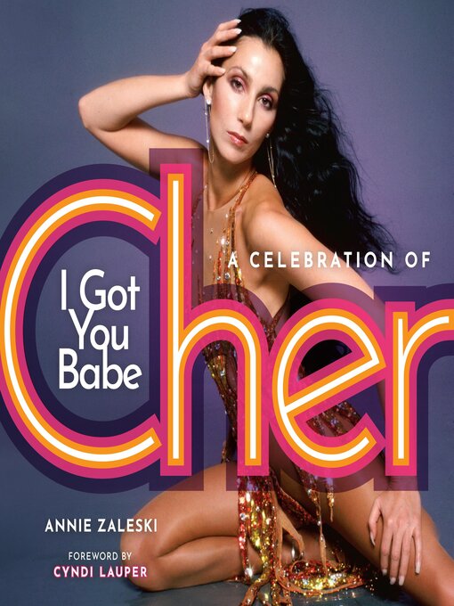 Title details for I Got You Babe by Annie Zaleski - Available